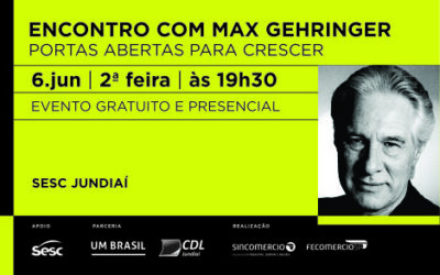 Sincomercio e FecomercioSP promovem Encontro com Max Gehringer dia 06/06 em Jundiaí