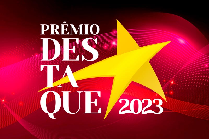 As pesquisas para o Prêmio Destaque 2023 já começaram!