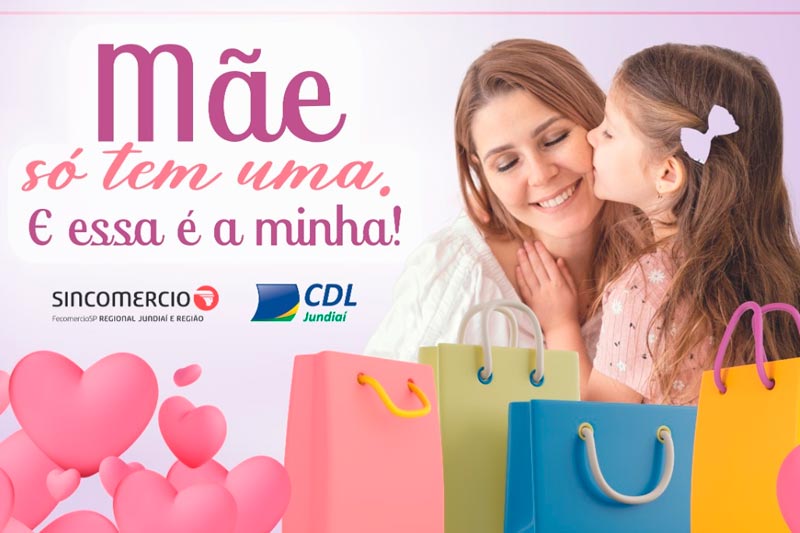 Dia das Mães: Campanha da CDL e Sincomercio vai até dia 10/05 e premiará melhores fotos